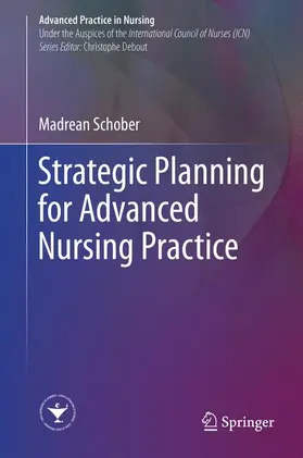 Schober |  Strategic Planning for Advanced Nursing Practice | Buch |  Sack Fachmedien