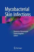 Angelini / Bonamonte |  Mycobacterial Skin Infections | Buch |  Sack Fachmedien
