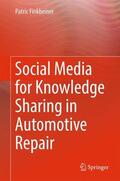Finkbeiner |  Social Media for Knowledge Sharing in Automotive Repair | Buch |  Sack Fachmedien