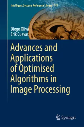 Oliva / Cuevas | Advances and Applications of Optimised Algorithms in Image Processing | E-Book | sack.de