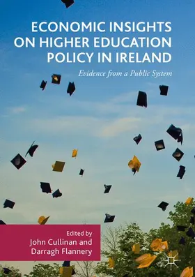 Flannery / Cullinan |  Economic Insights on Higher Education Policy in Ireland | Buch |  Sack Fachmedien
