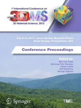 De Graef / Friis Poulsen / Spanos |  1st International Conference on 3D Materials Science, 2012 | Buch |  Sack Fachmedien