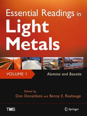 Raahauge / Donaldson | Essential Readings in Light Metals, Volume 1, Alumina and Bauxite | Buch | 978-3-319-48574-4 | sack.de