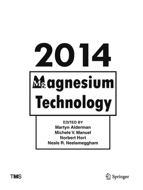 Alderman / Neelameggham / Manuel |  Magnesium Technology 2014 | Buch |  Sack Fachmedien