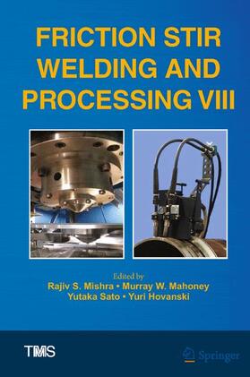 Mishra / Hovanski / Sato | Friction Stir Welding and Processing VIII | Buch | 978-3-319-48604-8 | sack.de