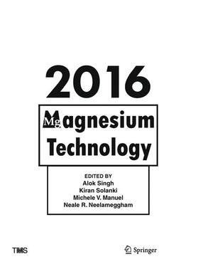 Singh / Neelameggham / Solanki | Magnesium Technology 2016 | Buch | 978-3-319-48620-8 | sack.de
