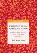 Koerrenz / Friesen |  Existentialism and Education | Buch |  Sack Fachmedien