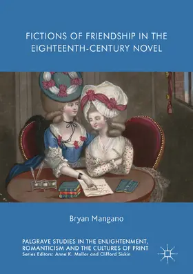 Mangano |  Fictions of Friendship in the Eighteenth-Century Novel | eBook | Sack Fachmedien
