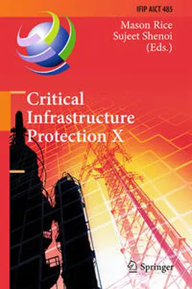 Rice / Shenoi | Critical Infrastructure Protection X | E-Book | www.sack.de