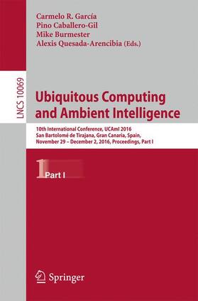 García / Quesada-Arencibia / Caballero-Gil |  Ubiquitous Computing and Ambient Intelligence | Buch |  Sack Fachmedien