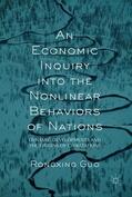 Guo |  An Economic Inquiry into the Nonlinear Behaviors of Nations | Buch |  Sack Fachmedien