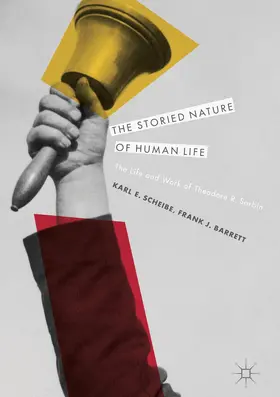 Scheibe / Barrett | The Storied Nature of Human Life | Buch | 978-3-319-48789-2 | www.sack.de