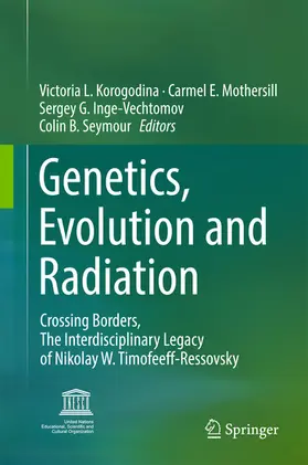 Korogodina / Mothersill / Inge-Vechtomov | Genetics, Evolution and Radiation | E-Book | www.sack.de