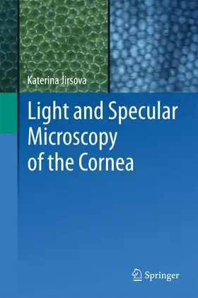 Jirsova | Light and Specular Microscopy of the Cornea | E-Book | www.sack.de