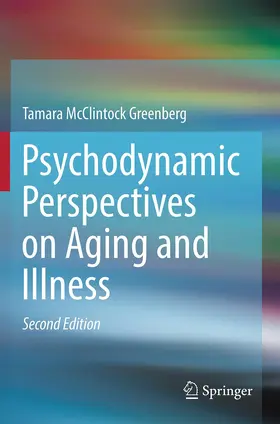 Greenberg | Psychodynamic Perspectives on Aging and Illness | Buch | 978-3-319-48849-3 | www.sack.de