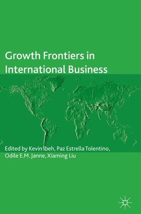 Ibeh / Tolentino / Janne | Growth Frontiers in International Business | Buch | 978-3-319-48850-9 | sack.de