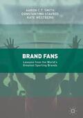 Smith / Westberg / Stavros |  Brand Fans | Buch |  Sack Fachmedien