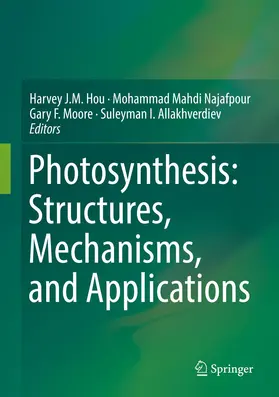 Hou / Allakhverdiev / Najafpour |  Photosynthesis: Structures, Mechanisms, and Applications | Buch |  Sack Fachmedien