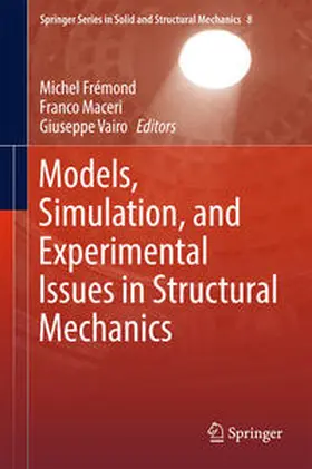 Frémond / Vairo / Maceri |  Models, Simulation, and Experimental Issues in Structural Mechanics | Buch |  Sack Fachmedien