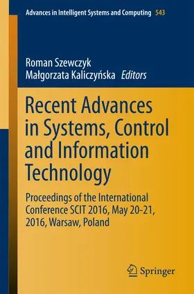 Szewczyk / Kaliczynska / Kaliczynska | Recent Advances in Systems, Control and Information Technology | E-Book | sack.de