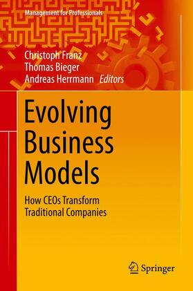 Franz / Herrmann / Bieger | Evolving Business Models | Buch | 978-3-319-48937-7 | sack.de
