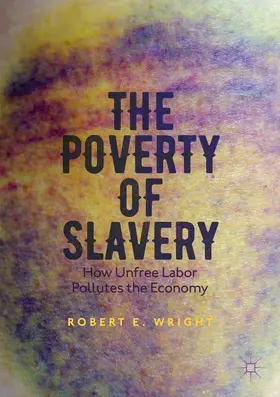 Wright | The Poverty of Slavery | E-Book | www.sack.de