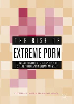 Akrivos / Antoniou |  The Rise of Extreme Porn | Buch |  Sack Fachmedien
