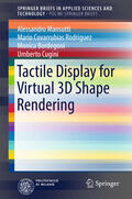 Mansutti / Covarrubias Rodriguez / Bordegoni |  Tactile Display for Virtual 3D Shape Rendering | eBook | Sack Fachmedien