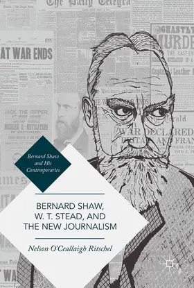 Ritschel |  Bernard Shaw, W. T. Stead, and the New Journalism | Buch |  Sack Fachmedien