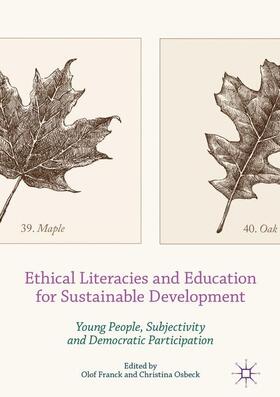 Osbeck / Franck | Ethical Literacies and Education for Sustainable Development | Buch | 978-3-319-49009-0 | sack.de