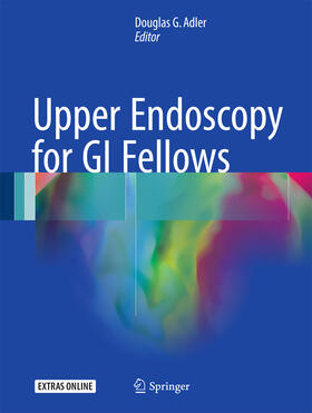Adler | Upper Endoscopy for GI Fellows | E-Book | sack.de