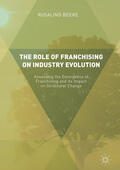 Beere |  The Role of Franchising on Industry Evolution | eBook | Sack Fachmedien