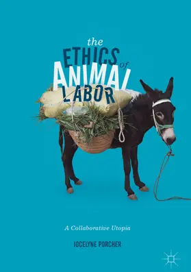 Porcher | The Ethics of Animal Labor | E-Book | sack.de