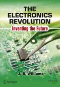 Williams |  The Electronics Revolution | Buch |  Sack Fachmedien