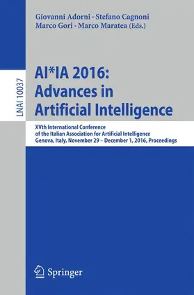 Adorni / Cagnoni / Gori |  AI*IA 2016 Advances in Artificial Intelligence | Buch |  Sack Fachmedien