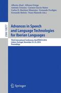 Abad / Ortega / Teixeira |  Advances in Speech and Language Technologies for Iberian Languages | Buch |  Sack Fachmedien