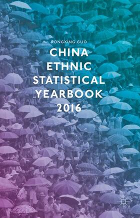Guo | China Ethnic Statistical Yearbook 2016 | Buch | 978-3-319-49198-1 | sack.de