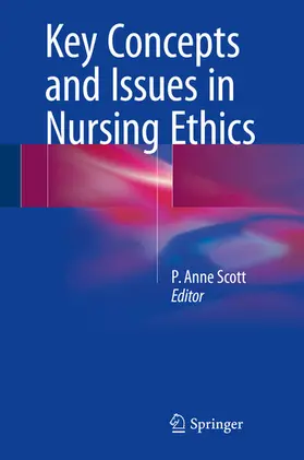Scott |  Key Concepts and Issues in Nursing Ethics | eBook | Sack Fachmedien