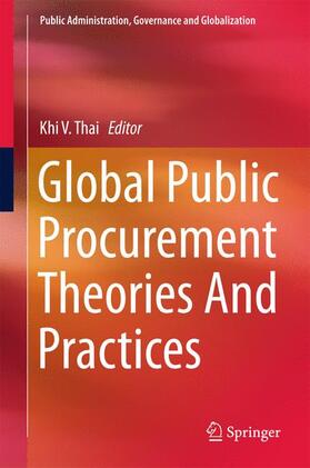 Thai | Global Public Procurement Theories and Practices | Buch | 978-3-319-49279-7 | sack.de