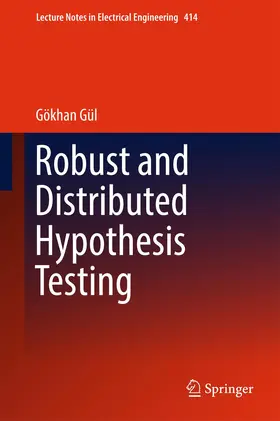 Gül |  Robust and Distributed Hypothesis Testing | Buch |  Sack Fachmedien