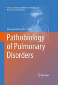 Pokorski |  Pathobiology of Pulmonary Disorders | Buch |  Sack Fachmedien