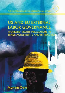 Oehri | US and EU External Labor Governance | E-Book | sack.de