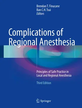 Finucane / Tsui | Complications of Regional Anesthesia | Buch | 978-3-319-49384-8 | www.sack.de
