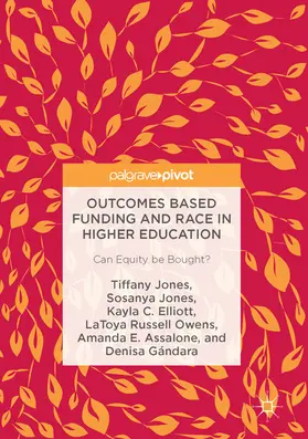 Jones / Elliott / Russell Owens |  Outcomes Based Funding and Race in Higher Education | eBook | Sack Fachmedien