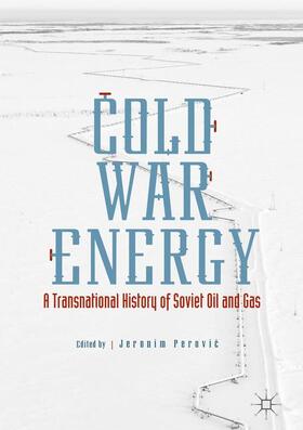 Perovic / Perovic | Cold War Energy | Buch | 978-3-319-49531-6 | sack.de