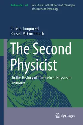 Jungnickel / McCormmach | The Second Physicist | E-Book | sack.de