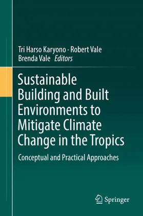 Karyono / Vale | Sustainable Building and Built Environments to Mitigate Climate Change in the Tropics | E-Book | www.sack.de