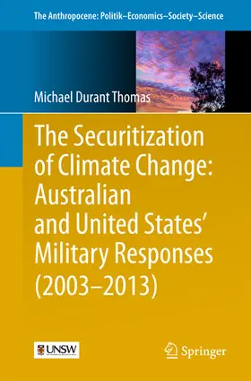 Thomas | The Securitization of Climate Change: Australian and United States' Military Responses (2003 - 2013) | E-Book | sack.de