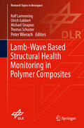 Lammering / Gabbert / Sinapius |  Lamb-Wave Based Structural Health Monitoring in Polymer Composites | eBook | Sack Fachmedien