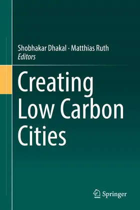 Dhakal / Ruth |  Creating Low Carbon Cities | eBook | Sack Fachmedien